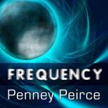Frequency, Penny Pierce