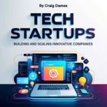 Tech Startups, Craig Dames