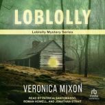 Loblolly, Veronica Mixon