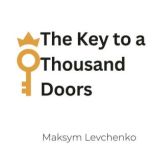 The Key to a Thousand Doors, Maksym Levchenko