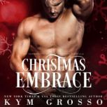 Christmas Embrace, Kym Grosso