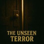 The Unseen Terror Book summary  ana..., Hazel Quinn