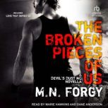 The Broken Pieces of UsLove That Def..., M. N. Forgy