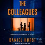 The Colleagues, Daniel Hurst