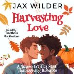 Harvestng Love, Jax Wilder