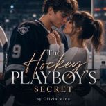 The Hockey Playboys Secret, Olivia Mina