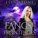 Fangs and Front Pages, Ella Stone