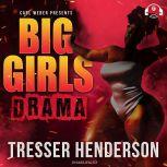 Big Girls Drama Carl Weber Presents, Tresser Henderson