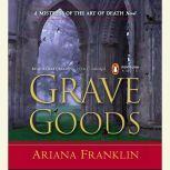 Grave Goods, Ariana Franklin
