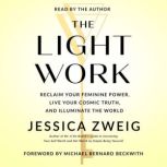 The Light Work, Jessica Zweig