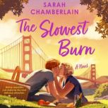 The Slowest Burn, Sarah Chamberlain