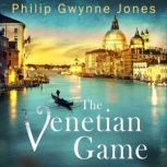 The Venetian Game, Philip Gwynne Jones