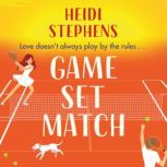 Game, Set, Match, Heidi Stephens