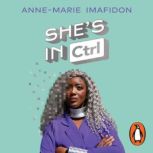 Shes In CTRL, AnneMarie Imafidon