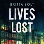 Lives Lost, Britta Bolt