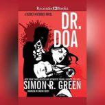 DR. DOA, Simon R. Green