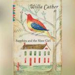 Sapphira and the Slave Girl, Willa Cather