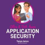 Alice and Bob Learn Application Security, Tanya Janca