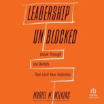 Leadership Unblocked, Muriel M. Wilkins