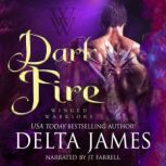 Dark Fire, Delta James