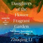 Daughters of the Flower Fragrant Gard..., Zhuqing Li