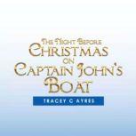 The Night Before Christmas on Captain..., Tracey C Ayres