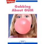 Gabbing About GUM, Patricia Nikolina Clark