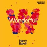 Wonderful, Harry Baker