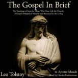 The Gospel In Brief, Leo Tolstoy