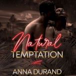 Natural Temptation, Anna Durand