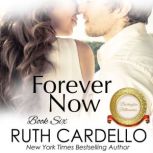 Forever Now, Ruth Cardello