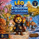 Welcome to the Kingdom of Seasons, Leo Books