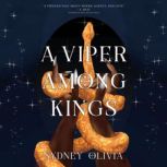 A Viper Among Kings, Sydney Olivia