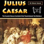 Julius Caesar, Kelly Mass