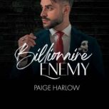 Billionaire Enemy, Paige Harlow