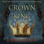 Crown of a King, J. Boyce Gleason