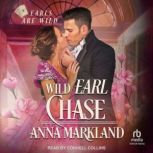 Wild Earl Chase, Anna Markland