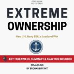 Summary Extreme Ownership, Brooks Bryant