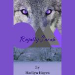 Royally Sarah, Hadiya Hayes