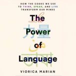 The Power of Language, Viorica Marian