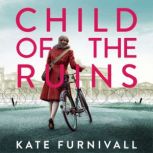 Child of the Ruins, Kate Furnivall