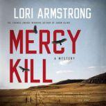 Mercy Kill, Lori Armstrong
