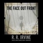 The Face out Front, R. R. Irvine