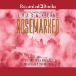 Rosemarked, Livia Blackburne
