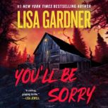 Youll Be Sorry, Lisa Gardner