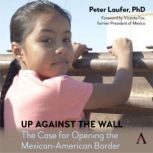 Up Against the Wall, Peter Laufer