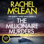 The Millionaire Murders, Rachel McLean