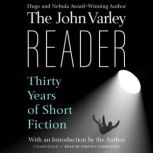The John Varley Reader, John Varley