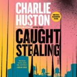 Caught Stealing, Charlie Huston