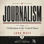 Journalism, John Macy